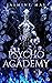 Psycho Academy (Cruel Shifterverse, #4)