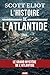 L'Histoire de l'Atlantide: Civilisation disparue, mystères occultes et mémoire d’un continent englouti (French Edition)