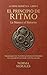 El Principio del Ritmo : La Marea y el Retorno - Trabajar con tus estaciones interiores en lugar de luchar contra ellas (La Alquimia del Ser nº 4) (Spanish Edition)