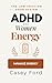 ADHD for Women: Boost Energy: The Low-Friction System to Beat Fatigue, Stay Motivated, and Keep Your Momentum Without Burnout (The Low-Friction ADHD System Book 4)