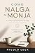 COMO NALGA DE MONJA: Y otras catástrofes felices (Spanish Edition)