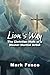 Lion’s Way: The Christian Walk of a Master Martial Artist