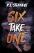 Six Take One by R.A. Stephens