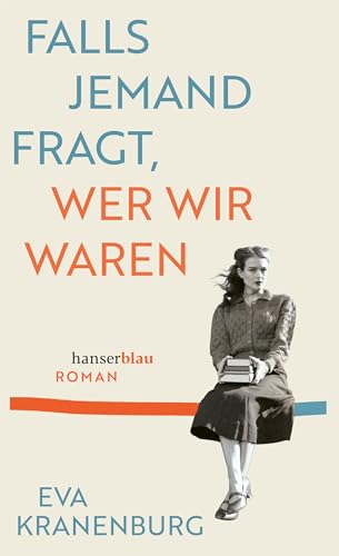 Falls jemand fragt, wer wir waren: Roman (German Edition)