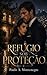 Refúgio Sob Proteção (Paulo A. Montenegro) (Portuguese Edition)
