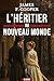 L’Héritier du Nouveau Monde: Amours, duels et trahisons au cœur des colonies américaines (French Edition)