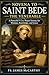 NOVENA TO SAINT BEDE THE VENERABLE: A Powerful 9-Day Prayer Journey for Wisdom, Knowledge, and Grace (Christian Religious Series)