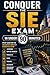 Conquer the SIE Exam in Under 90 Minutes: Study Guide for the Securities Industry Essentials Exam Covering Capital Markets, Products, Risks, Trading, Accounts, ... and Regulation (Investment Exams)
