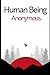 Human Being Anonymous