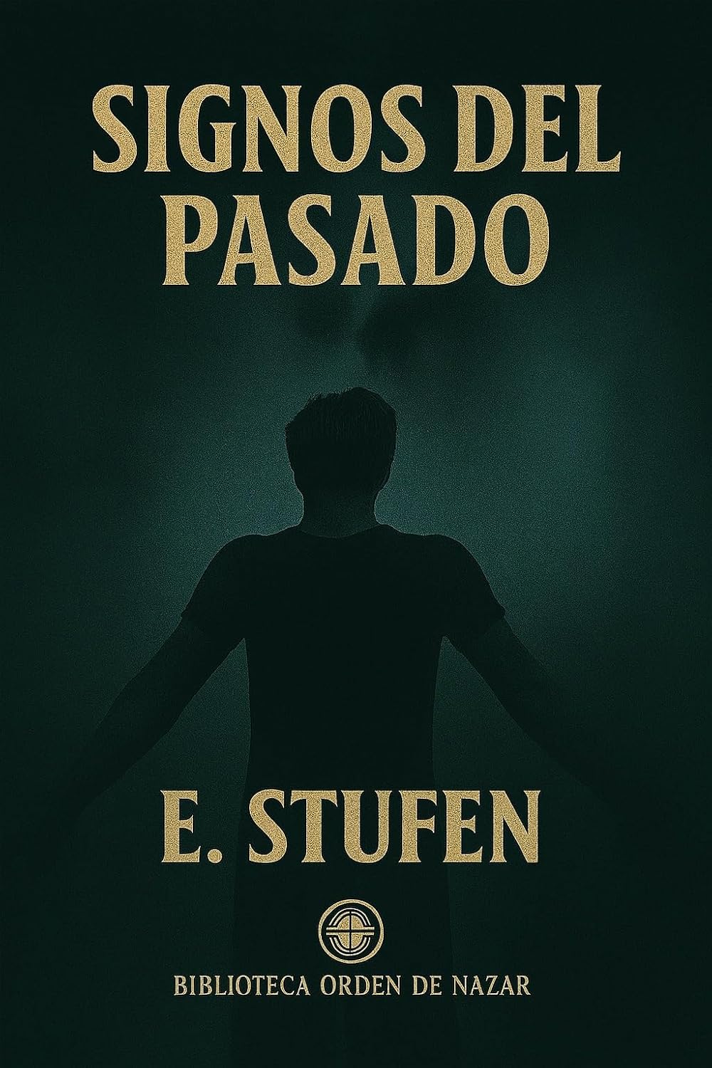 Signos del Pasado: misterio psicológico | thriller existencial (Spanish Edition)