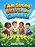 I Am Strong, Brave, and Capable : 25 Inspiring Stories and Daily Positive Affirmations to Build Self-Confidence, Resilience, and a Growth Mindset in Kids (Ages 5-10)