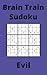 Blue Brain Train Sudoku Book, 9x9 Puzzles, 300 Pages, 5x8, Evil