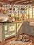 The Cottage Kitchen: An Intricate Adult Coloring Book of Rustic Country Kitchens and Hidden Cats for Anxiety Relief (The Cozy Vintage Interiors Series)