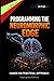 Programming the Neuromorphic Edge