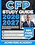CFP STUDY GUIDE 2026-2027: 750 Practice Questions, Full-Length Mock Test & Comprehensive Content Review to Pass the Certified Financial Planner Exam on Your First Attempt