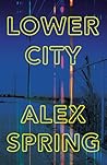 Lower City: A Novel