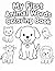 My First Animal Words Coloring Book: 3 Fun Activities in 1 Book: Learn First Words, Find Animals and Color Big Pictures for Ages 1–3