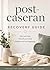 Post-Cesarean Recovery Guide: Professional Maternal Health Resource