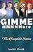 Gimme MMMMMore: The Complete Collection