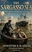 THE SARGASSO SEA: Drift, Decay, and the Price of Escape (THE REDWOOD CHRONICLES Book 6)