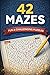 Maze Puzzle Book for Kids 4-8: 42 Fun Mazes for Kids: Maze Activity Workbook for Children