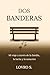 DOS BANDERAS: Mi viaje a través de la familia, la lucha y la sanación (Spanish Edition)