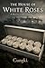 The House of White Roses: A Mystery at Halcyon House