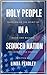 Holy People in a Seduced Nation: Overcoming the Spirit of Balak and Balaam, Reclaiming the Church and Nation (Revival In the Modern Church Book 1)