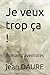 Je veux trop ça !: Roman d'aventures (French Edition)