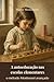 Pédagogie scientifique. Éducation élémentaire.: la méthode Montessori avancée (traduit) (French Edition)
