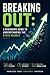 Breaking Out: A Beginner's Guide to Understanding the Stock Market