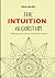 THE INTUITION ALGORITHM: Blending Human Instinct with Machine Precision