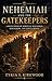 Nehemiah and The Gatekeepers