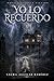YO LO RECUERDO (Spanish Edition)