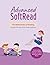 Advanced SoftRead: Help dyslexic, ADHD, and struggling learners learn to read English fluently and improve pronunciation (Advanced series)