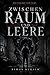 Zwischen Raum und Leere: Du bist schuld (German Edition)