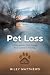 Pet Loss: A compassionate g...