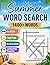 Summer Word Search 1400+ Words: Relaxing Word Find Puzzles for Adults and Seniors, Large Print Activity Book with Solutions