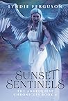 Sunset Sentinels (The AngelQuest Chronicles)