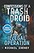 Illegal Operation (Édition française): Tome 2 (Confessions of a Trash Droid – a sci fi adventure thriller for adults who love robot fiction) ... Droid (Édition française)) (French Edition)