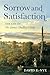 Sorrow and Satisfaction: Th...
