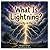 What Is Lightning? - Electricity in the Sky: A Children’s Guide to Electricity, Storms, Thunder, and How Lightning Forms - Science Book for Curious Kids Ages 5-9