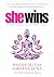 She Wins: Stronger In Every...