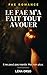 Le fae m'a fait tout avouer: Il ne peut pas mentir. Moi non plus. (Fae Romance) (French Edition)