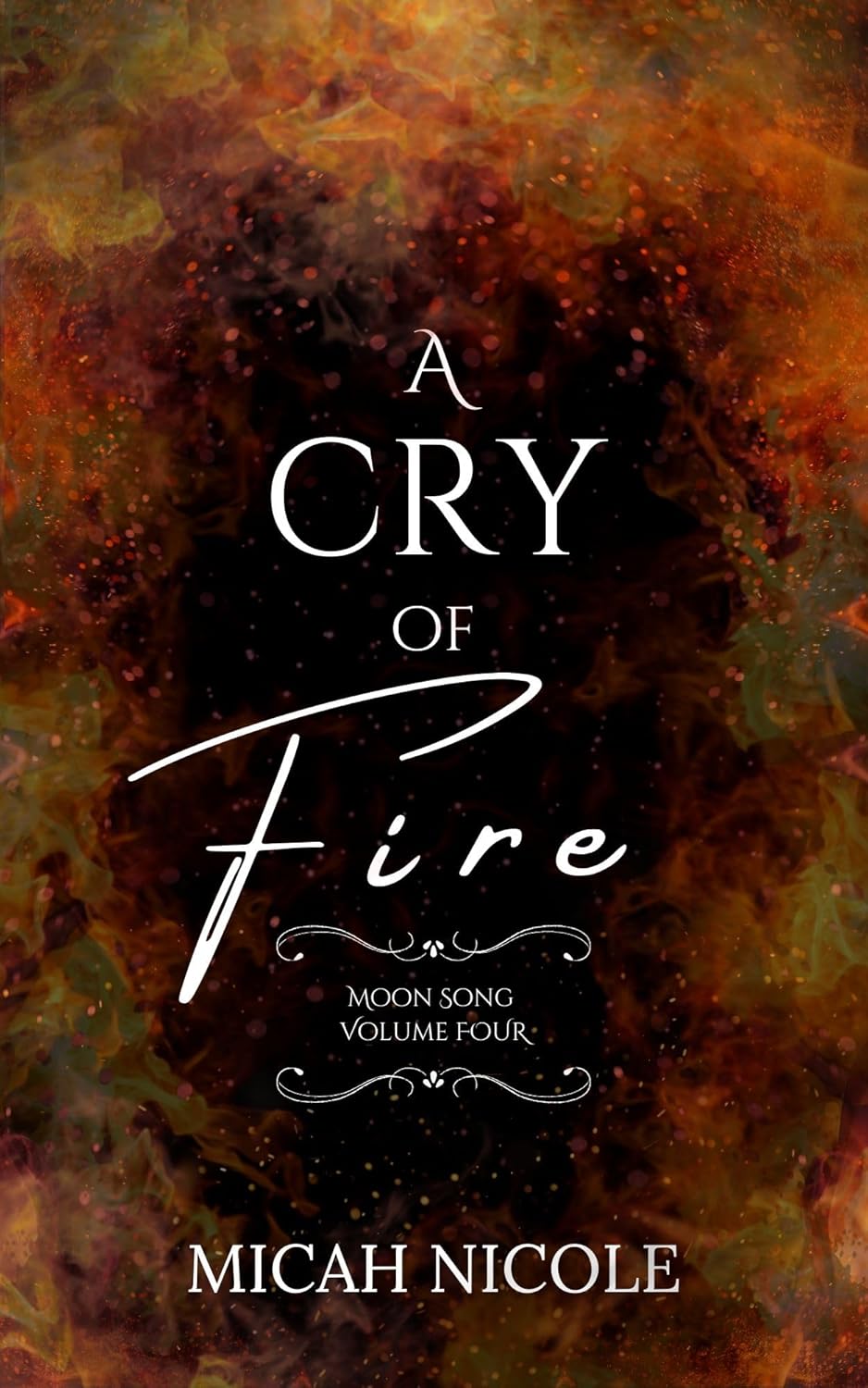 A Cry of Fire (Moon Song, #4)