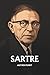 Jean-Paul Sartre auf den Punkt: Das Wesentliche seiner Philosophie (German Edition)