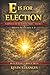 E is for Election: Scriptur...