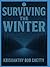 Surviving the Winter