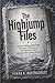 The Highjump Files: Operation Highjump, Admiral Byrd, Nazi Bases, UFO Myths, and the Public Record Behind Antarctica’s Most Famous Conspiracy