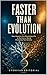 Faster Than Evolution: How Humans Are Rewriting Life to Survive a World Changing Too Quickly